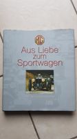 MG Buch "Aus Liebe zum Sportwagen" Saarland - Völklingen Vorschau