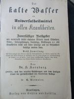 Rarität: Das kalte Wasser ein Universalheilmittel in allen Krankh Baden-Württemberg - Wendlingen am Neckar Vorschau