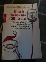 Dietmar Bittrich Blut ist dicker als Glühwein Niedersachsen - Bienenbüttel Vorschau