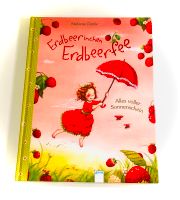 Erdbeerinchen Erdbeerfee, Alles voller Sonnenschein, Stefanie Dah Nordrhein-Westfalen - Mülheim (Ruhr) Vorschau