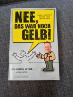 Nee, das war noch Gelb! - Markus Kothen Wandsbek - Hamburg Marienthal Vorschau