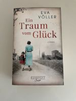 Roman Ein Traum vom Glück - Eva Völler Essen - Essen-Stadtwald Vorschau