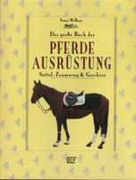 Das große Buch der Pferdeausrüstung v. Susan Mc Bane Baden-Württemberg - Abtsgmünd Vorschau