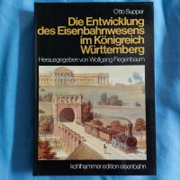Die Entwicklung des Eisenbahnwesens im Königreich Württemberg Bayern - Paunzhausen Vorschau