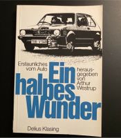 Buch Ein halbes Wunder - Volkswagen Auto 1979 NEU Niedersachsen - Groß Twülpstedt Vorschau