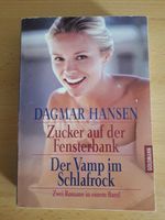 Dagmar Hansen - Zucker auf der Fensterbank Der Vamp im Schlafrock Nordrhein-Westfalen - Wadersloh Vorschau