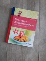Kochbuch Rezepte für Kinder 1 2 eins zwei Kinder Schlemmerei Bayern - Jandelsbrunn Vorschau