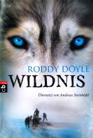 Wildnis Roddy Doyle Hundeschlitten Abenteuer in Finnland Niedersachsen - Wilhelmshaven Vorschau