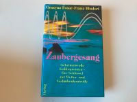 Buch „Zaubergesang“ von Grazyna Fosar/Franz Bludorf Rostock - Reutershagen Vorschau