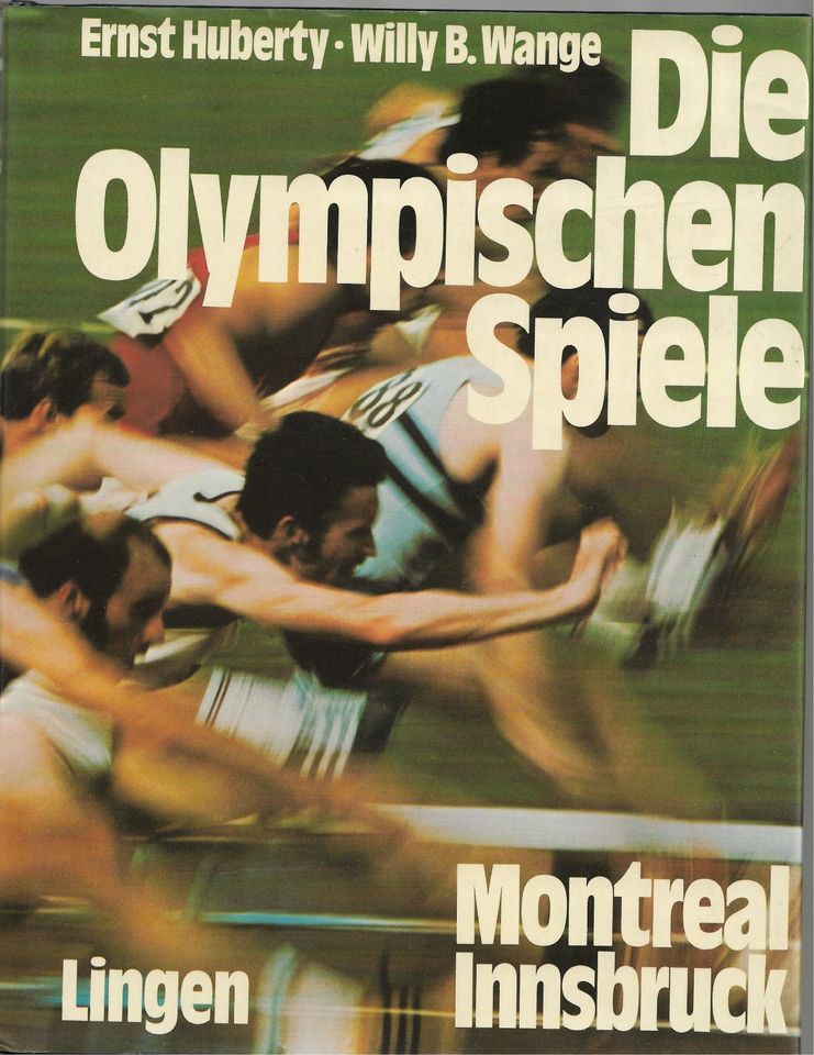 Die Olympischen Spiele 1976 Montreal/Innsbruck von Huberty/Wange in Essen