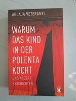 Warum das Kind in der Polenta kocht und andere Geschichten. Leipzig - Sellerhausen-Stünz Vorschau