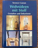 Terence Conran, Wohnideen mit Stoff, Gestalten und Dekorieren Bayern - Tuntenhausen Vorschau