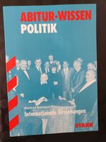 Abitur-Wissen Politik, Internationale Beziehungen, Bormann, STARK Nordrhein-Westfalen - Gronau (Westfalen) Vorschau