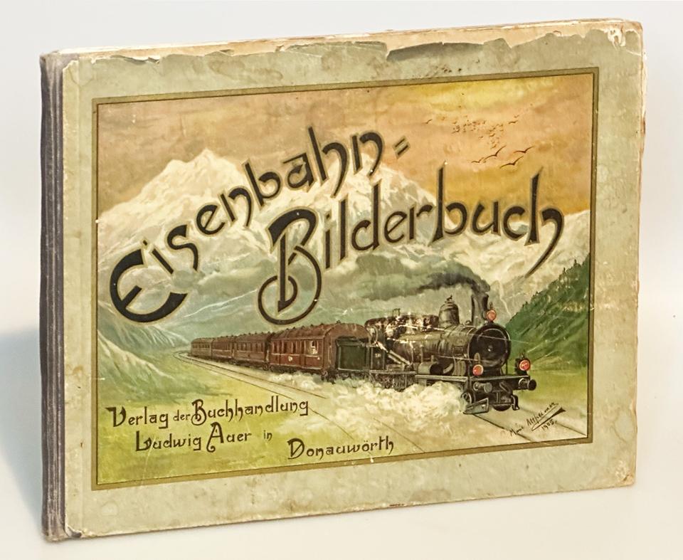 Eisenbahn Bilderbuch - Original sehr sehr rar - Ludwig Auer 1906 in Eschenlohe