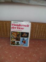 Wunderwelt der Tiere Geheimnis und Abenteuer Buch Rheinland-Pfalz - Kerzenheim Vorschau