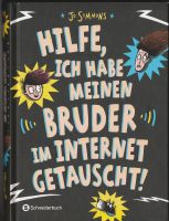 HILFE, ICH HABE MEINEN BRUDER IM INTERNET GETAUSCHT ! Baden-Württemberg - Edingen-Neckarhausen Vorschau