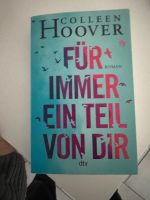 Für immer ein Teil von dir - Colleen Hoover Nordrhein-Westfalen - Neunkirchen Siegerland Vorschau