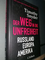 Der Weg in die Unfreiheit Russland Europa Amerika Timothy Snyder Berlin - Pankow Vorschau