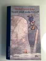 Nennt mich nicht Ismael ! Michael Gerard Bauer Buch Rheinland-Pfalz - Carlsberg Vorschau