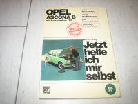 Opel Ascona B- Jetzt helfe ich mir selbst Hessen - Rodgau Vorschau