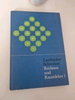 Mathematisches Unterrichtswerk; Teil: Rechnen und Raumlehre. 1. / Bochum - Bochum-Süd Vorschau