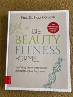 Buch: Die Beauty Fitness Formel - Ingo Froböse Bayern - Bad Wörishofen Vorschau