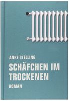 Schäfchen im Trockenen - Anke Stelling - Roman München - Au-Haidhausen Vorschau