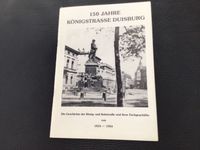 150 Jahre Königstrasse Duisburg - 1834 - 1984 Nordrhein-Westfalen - Moers Vorschau