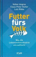 Futter fürs Volk: Was die Lebensmittelindustrie uns auftischt Thüringen - Weimar Vorschau