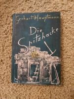 Gerhard Hauptmann: Die Spitzhacke, Erstausgabe Kreis Pinneberg - Rellingen Vorschau