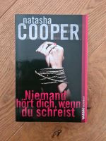 Natasha Cooper - Niemand hört dich, wenn du schreist Baden-Württemberg - Ditzingen Vorschau