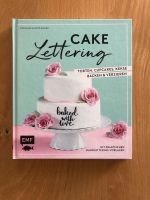 Cake Lettering Buch mit Rezepten Bayern - Stephanskirchen Vorschau