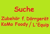 Suche Zubehör: Dörrgerät Dörrautomat Dörrer KoMo Foody / L'Equip Niedersachsen - Einbeck Vorschau