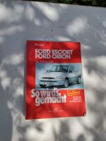 Ford Escort Ford Orion So wird´s gemacht Band 72 , Versand 3,70 € Bayern - Schweinfurt Vorschau