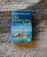 Buch Klaus Peter Wolf "ein mörderisches Paar" - NEU❗ Baden-Württemberg - Schwäbisch Gmünd Vorschau