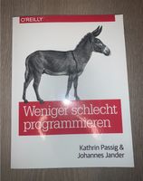 Informatik Buch: Weniger schlecht programmieren Nordrhein-Westfalen - Werne Vorschau