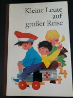 DDR Kinderbuch 1.Auflage 1969,Kleine Leute auf großer Reise Sachsen-Anhalt - Möser Vorschau