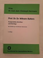 Prof. Dr. Dr. Wilhelm Balters, Ausgewählte Schriften und Vorträge Baden-Württemberg - Oftersheim Vorschau