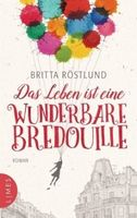 Buch Das Leben ist eine wunderbare Bredouille Britta Röstlund Nordrhein-Westfalen - Paderborn Vorschau