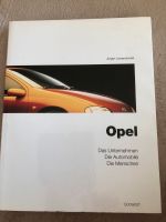 OPEL Das Unternehmen Die Automobile Die Menschen Hessen - Rüsselsheim Vorschau