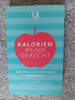 Kalorien mundgerecht | #Kalorienzählen Handbuch Baden-Württemberg - Eutingen Vorschau