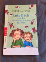 Cornella Franz - Luis & ich und der berühmteste Mann der Welt Bayern - Anzing Vorschau