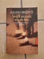 Shlomo Breznitz - Vergiß niemals, wer du bist Kreis Ostholstein - Stockelsdorf Vorschau