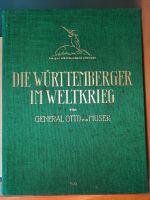 Die Württemberger im Weltkrieg von General Otto von Moser Baden-Württemberg - Leonberg Vorschau