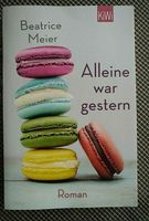 Alleine war gestern Beatrice Meier Buch Taschenbuch ❤️ Nordrhein-Westfalen - Mülheim (Ruhr) Vorschau