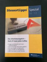 Das Arbeitslosengeld II. Steuertipps, Spezial Nr. 13 Baden-Württemberg - Freiburg im Breisgau Vorschau