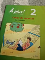 A plus ! 2 Das Ferienheft Baden-Württemberg - Obersulm Vorschau