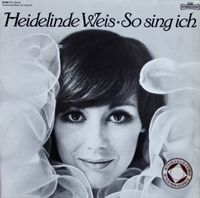 Heidelinde Weis ‎– So Sing Ich LP Nordrhein-Westfalen - Recklinghausen Vorschau