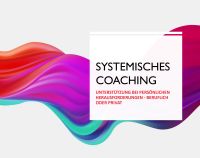 Systemisches Coaching bei persönlichen Herausforderungen Wiesbaden - Mainz-Kastel Vorschau