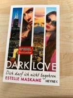 Dark Love Band 3 von Estelle Maskame Hessen - Bruchköbel Vorschau